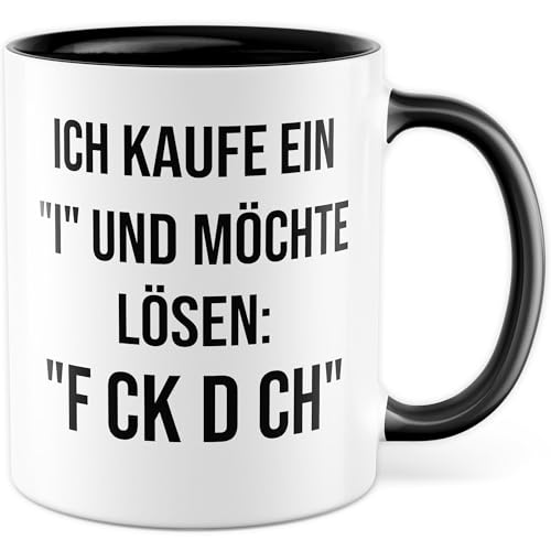 Witztasse Tasse mit Spruch - Ich kauf ein "I" und möchte lösen: F_ck D_ch - Kaffeetasse aus Keramik 330ml - Geschenkidee Kollegen Freunde Scherztasse Büro Schreibtisch Ironie Scherzartikel von Pagma Druck