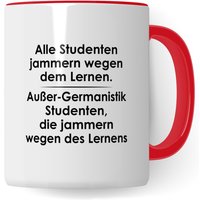 Tasse Germanistik-Studenten Lustig Student Kaffeetasse Witz Studentin Kaffee-Becher Studium Humor Erstes Semester Geschenk Studienbeginn von PagmaDruck