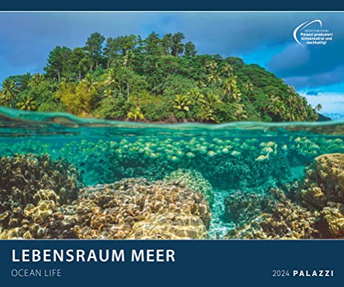 Lebensraum Meer 2024 - Bild-Kalender - Poster-Kalender - 60x50: Ocean Life von Palazzi