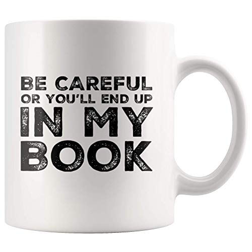 Panvola 'Be Careful Or You'll End Up In My Book ' Keramik-Kaffeetasse für Schriftsteller, Autor, Romanautor, Dichter, 325 ml von Panvola