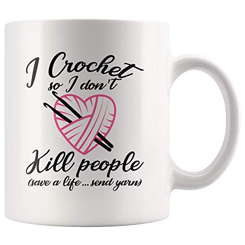 Panvola 'I Crochet So I Don't Kill People Save A Life Send Yarn ' Lustige Geschenke zum Häkeln, Geschenke, ich liebe Häkeln, Geschenk, Teetasse, Kaffeetasse, 325 ml von Panvola