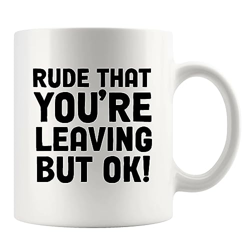 Panvola Keramiktasse mit Aufschrift "Rude That You Are Leaving But Ok Retirement Gift to Coworker Leaving Neighbor Abschiedsgeschenk", 325 ml, Weiß Panvola Keramiktasse mit Aufschrift "Rude That You Are Leaving But Ok Retirement Gift to Coworker Leaving Neighbor Abschiedsgeschenk", 325 ml, Weiß von Panvola