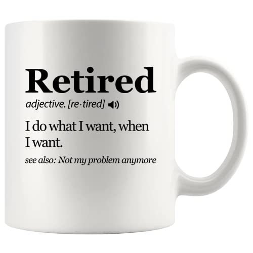 Panvola 'Retired Definition ' Tasse „I Do What I Want When I Want Ruhestand“-Tasse „It's Not My Problem To Leave Anymore“, Geschenk für Chef und Kollegen, 325 ml, weiß, neuartiges Trinkgeschirr von Panvola