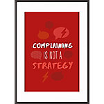 Paperflow Wandbild "Complaining is not a strategy" 210 x 297 mm von Paperflow