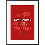 Paperflow Wandbild "Complaining is not a strategy" 300 x 400 mm von Paperflow