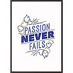 Paperflow Wandbild "Passion never fails" 400 x 500 mm von Paperflow