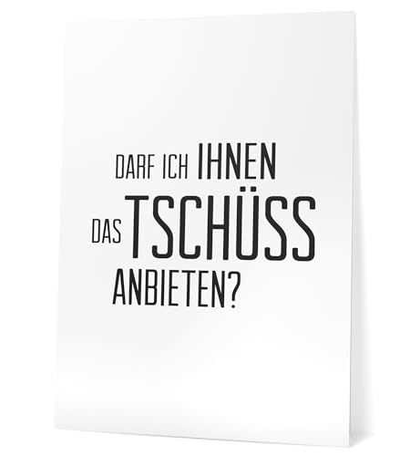 Papierschmiede® Bilder Home Kunstdruck 30x40 cm Spruch Poster Zuhause Schrift Bild Wanddeko in schwarz weiß, Sprüche für Wohnzimmer Büro Küche, Darf Ich Ihnen das Tschüss anbieten? von Papierschmiede