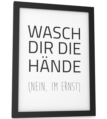 Papierschmiede® Bilder Home Kunstdruck mit Rahmen A5 (15x21 cm) Spruch Poster Zuhause Schrift Bild Wanddeko in schwarz weiß, Sprüche für Büro WC Küche Badezimmer Gäste WC Wasch Dir die Hände von Papierschmiede