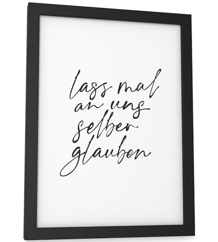 Papierschmiede® Bilder Home Kunstdruck A5 (15x21 cm) mit Rahmen, Spruch Poster gerahmt Zuhause Schrift Bild Wanddeko in schwarz weiß, Sprüche für Wohnzimmer Büro Küche, An uns selber glauben von Papierschmiede