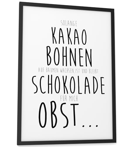 Papierschmiede® Bilder Home Kunstdruck A3 (30x42 cm) Spruch Poster Zuhause Schrift Bild Wanddeko in schwarz weiß, Sprüche für Wohnzimmer Büro Küche, Schokolade ist Obst von Papierschmiede