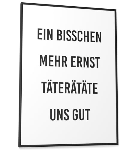 Papierschmiede® Bilder Home Kunstdruck A2 (42x59,4 cm) Spruch Poster Zuhause Schrift Bild Wanddeko in schwarz weiß, Sprüche für Wohnzimmer Büro Küche, Täterätäte von Papierschmiede