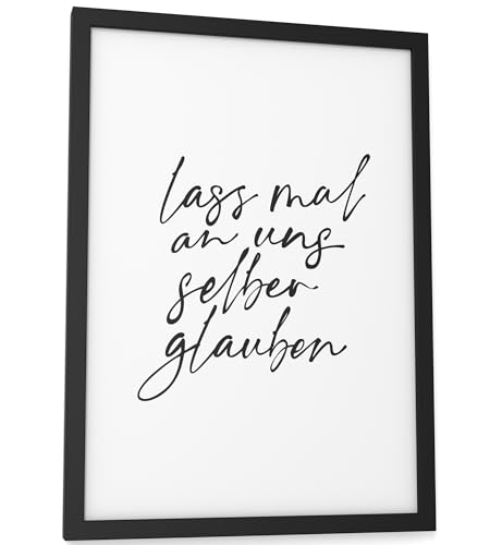 Papierschmiede® Bilder Home Kunstdruck A4 (21x30 cm) mit Rahmen, Spruch Poster gerahmt Zuhause Schrift Bild Wanddeko in schwarz weiß, Sprüche für Wohnzimmer Büro Küche, An uns selber glauben von Papierschmiede