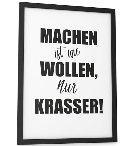 Papierschmiede® Bilder Home Kunstdruck A4 (21x30 cm) Spruch Poster Zuhause Schrift Bild Wanddeko in schwarz weiß, Sprüche für Wohnzimmer Büro Küche, Machen ist wie wollen, nur krasser von Papierschmiede