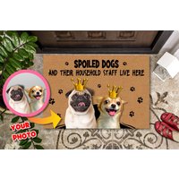 Lustige Verwöhnte Hunde Fußmatte, Individuelle Foto Per Willkommen Matte Geschenk Für Housewarming, Personalisierte Eingangsteppich, Hundeliebhaber von PassionifyCO