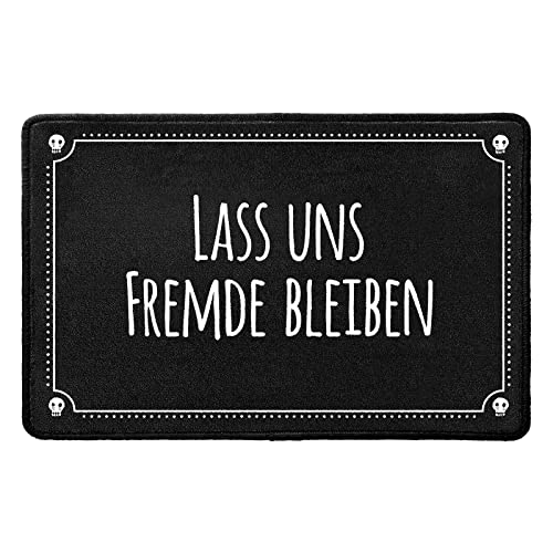 Pechkeks Fußmatte mit Spruch „Lass Uns Fremde bleiben. “ (Größe 67x43 cm; rutschfest, waschbar, schwarz) von Pechkeks