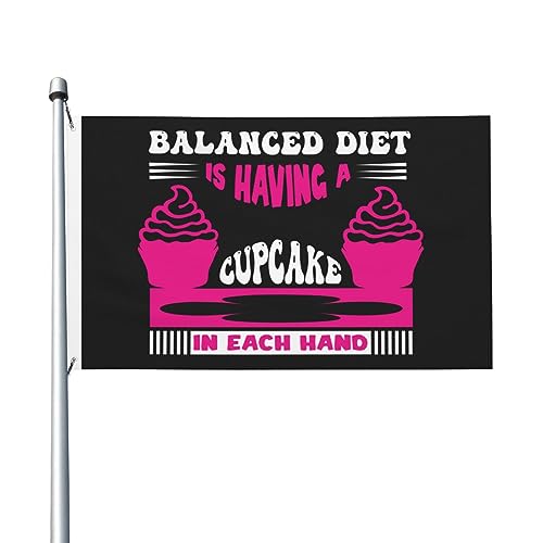 Ausgewogene Ernährung bedeutet, einen Cupcake in jeder Hand zu haben. Flaggen, 90 x 150 cm, doppelseitig, langlebig, für den Außenbereich, Dekoration, Banner, Innenhöfe, Polyester-Flaggen von Peiyeety