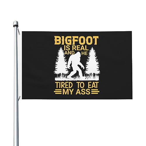 Bigfoot ist echt und er ist es leid, meinen Arsch zu fressen, Flaggen, 3 x 5 Fuß, doppelseitig, langlebiges Dekorationsbanner für den Außenbereich, Innenhöfe, Polyesterflaggen von Peiyeety