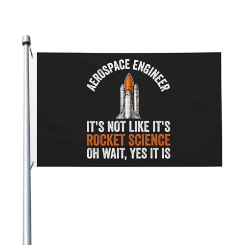 It's Like It's Rocket Science Oh Wait Yes It Is Flaggen, 90 x 150 cm, doppelseitig, langlebig, für den Außenbereich, Dekoration, Banner, Innenhöfe, Polyester-Flaggen von Peiyeety