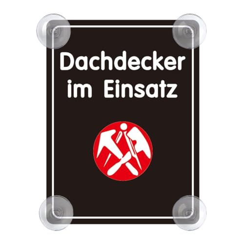 Dachdecker im Einsatz Schild für Auto mit 4x Saugnapf - Handwerker Saugnapfschild Autoschild Acrylschild für Windschutzscheibe 90x120mm Dachdecker im Einsatz Schild für Auto mit 4x Saugnapf - Handwerker Saugnapfschild Autoschild Acrylschild für Windschutzscheibe 90x120mm von PengBoy