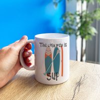 Paddleboard Geschenk | Der Einzige Weg Ist Sup Tasse Sup Becher Wassersport Paddelbrett Geburtstag Vatertag von PerfectGiftsPPG