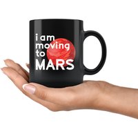 Ich Ziehe Zu Mars Um Schwarze Tasse Lustiges Astronomie Geschenk von PerfectMorning
