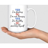 Ja, Ich Bin Fasten - Intermittent Becher 11 Oz Oder 15 Unzen Geschirrspüler Sicher Ja, Ich Bin Fasten - Intermittent Becher 11 Oz Oder 15 Unzen Geschirrspüler Sicher von PerfectMorning