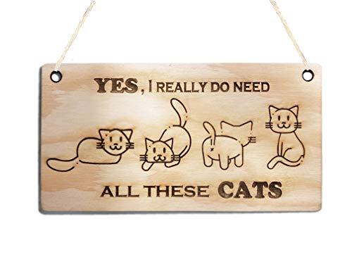 Katzenschild für Zuhause, Holzschild, Wandkunst, Katzenliebhaber, Zitat, Holzschild, natürliche Heimdekoration, "Yes I Really Do Need All These Cats" von Pet-Jos
