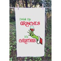 Drink Up Grinches It's Christmas, Mehlsack Handtuch, Küchentuch, Lustiges Weihnachtstuch von PetesyandTootie