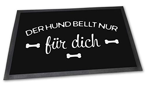 PfotenSchild Fußmatte mit lustigem Spruch und Hundemotiv - Der Hund bellt nur für Dich - 75 x 50 cm - Witziges Geschenk für Freunde mit Hund von PfotenSchild