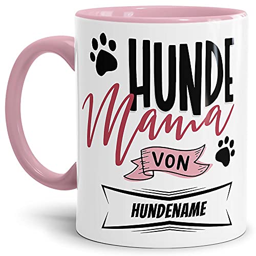 Tasse mit Spruch - Hundemama - Hundetasse - Mit Hundename personalisieren - Für Hundeliebhaber und Hundebesitzer - Keramiktasse, Innen & Henkel Rosa - 300 ml von PfotenSchild