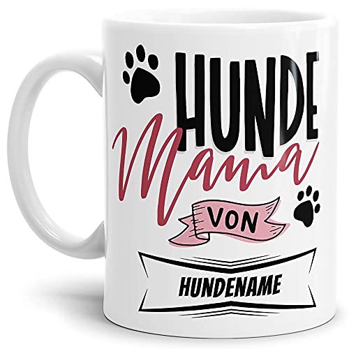 Tasse mit Spruch - Hundemama - Hundetasse - Mit Hundename personalisieren - Für Hundeliebhaber und Hundebesitzer - Keramiktasse, Weiß - 300 ml von PfotenSchild