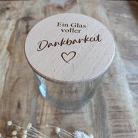 Ein Glas Voller Dankbarkeit Mit Holzdeckel, Vorratsglas Graviertem Deckel, Dankeschön Geschenk Dankbarkeit, Danke Ein Glas Voller Dankbarkeit Mit Holzdeckel, Vorratsglas Graviertem Deckel, Dankeschön Geschenk Dankbarkeit, Danke von Pfotenschluessel