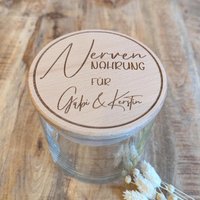 Glas Nervennahrung Personalisiert, Vorratsglas Mit Graviertem Deckel, Dankeschön Geschenk Dankbarkeit, Lieblingsmenschen von Pfotenschluessel