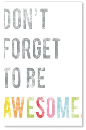 Dont Forget to Be Awesome. - Motivative Zitate Kühlschrankmagnet von Photomagnet