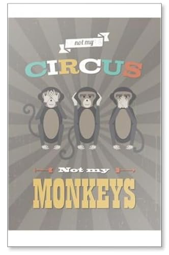 Kühlschrankmagnet, Motiv"Not My Circus Not My Monkeys", Grau von Photomagnet
