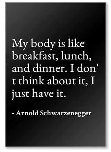 My body is like breakfast, lunch and Kühlschrankmagnet mit Zitaten von Arnold Schwarzenegger, Schwarz von Photomagnet