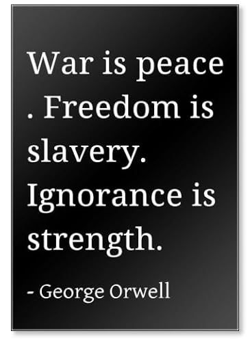 War is Peace, Freedom is Slavery, Ignorance I. - George Orwell Zitate Kühlschrankmagnet, Schwarz von Photo Magnet