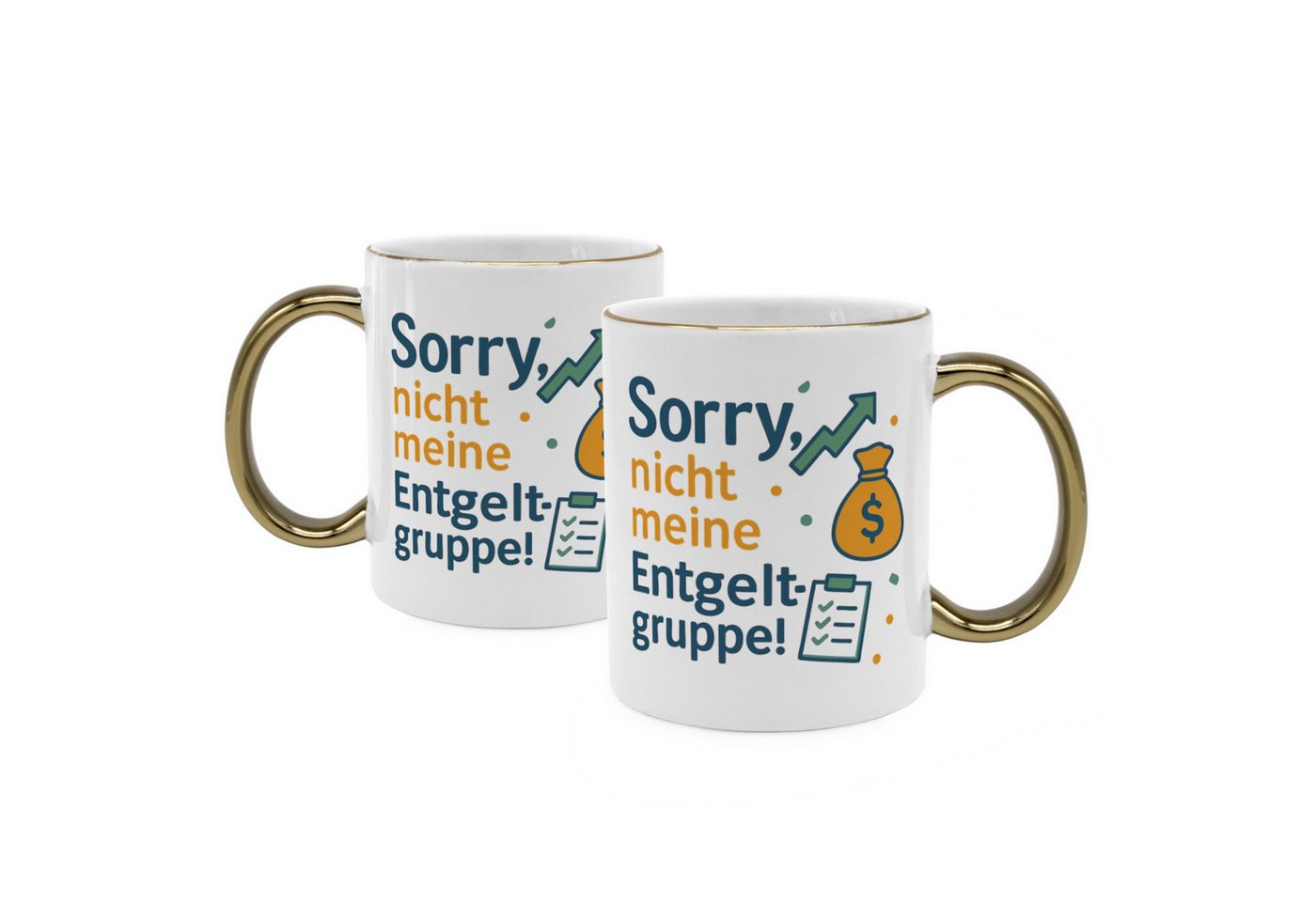 PhotoFancy Tasse mit lustigem Spruch 'Entgeltgruppe' - Sprüchetasse, Tasse Standard - Henkel & Rand: Gold von PhotoFancy
