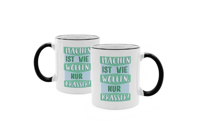 PhotoFancy Tasse mit lustigem Spruch 'Machen ist wie wollen' - Sprüchetasse, Tasse Standard - Henkel & Rand: Schwarz von PhotoFancy