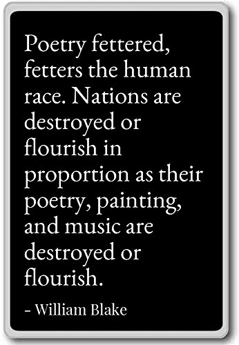 Poetry Fettered, Fesseln die Menschheit. Nati... – William Blake – Quotes Kühlschrank Magnet, schwarz von PhotoMagnets