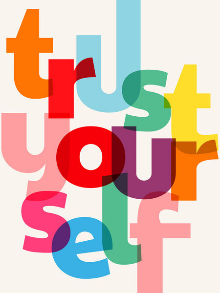 Photocircle Poster / Leinwandbild - Trust Yourself Typography von Photocircle