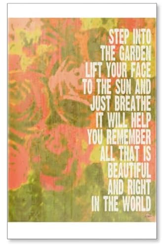 Kühlschrankmagnet, Motiv Step In The Garden, Lift Your Face To The Sun And Just Breathe von Photomagnet