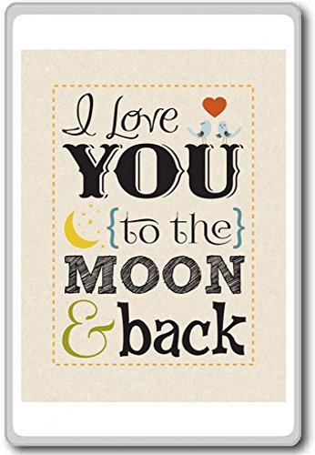 I Love You To The Moon And Back - Motivational Quotes Fridge Magnet - Kühlschrankmagnet von Photosiotas