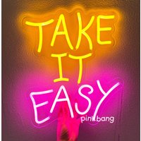 Personalisierte Leuchtreklame Gestalten Sie Ihr Eigenes Neonschild, "Take It Easy" Für Schlafzimmer, Kunstdekorationen, Geschenkideen Zum Abschluss von PinkBangLED