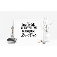 In A World Where You Can Be Anything, Kind Aufkleber von PinkBlushDecals