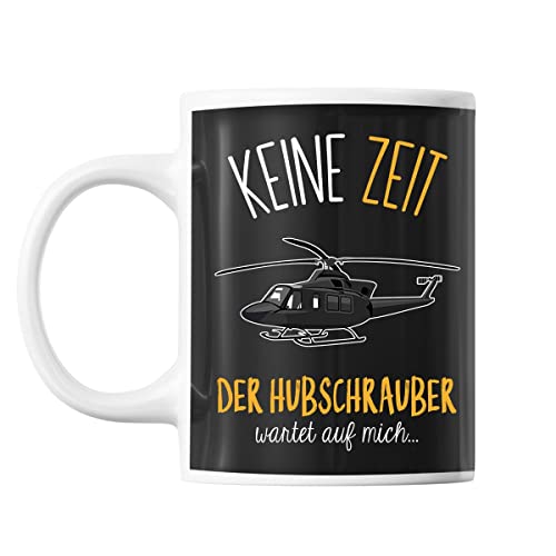 Tasse Keine Zeit der Hubschrauber wartet auf mich | Tasse lustig Fun Tasse Geschenkideen fürs Büro zum Geburtstag Jubiläum Kaffeetasse Bürotasse von Planetee