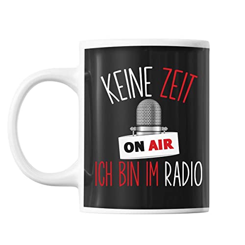 Tasse Keine Zeit ich bin im Radio | Tasse lustig Fun Tasse Geschenkideen fürs Büro zum Geburtstag Jubiläum Kaffeetasse Bürotasse von Planetee