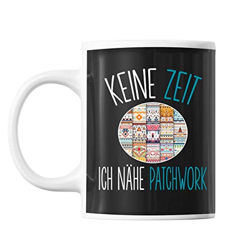 Tasse Keine Zeit ich nähe Patchwork | Tasse lustig Fun Tasse Geschenkideen fürs Büro zum Geburtstag Jubiläum Kaffeetasse Bürotasse von Planetee