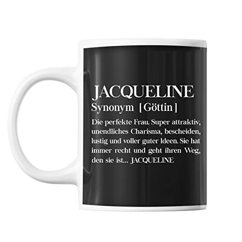 Tasse Vorname Jacqueline Synonym Göttin | Tasse lustig Fun Tasse Geschenkideen fürs Büro zum Geburtstag Jubiläum Kaffeetasse Bürotasse von Planetee