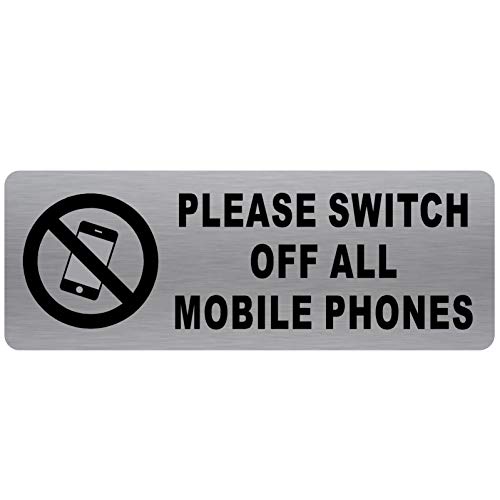 Metallschild mit Aufschrift "Please Switch Off All Mobilephones" mit Bild, gebürstetes silberfarbenes Aluminium, Türhinweis, Laden, Schule, Café, Restaurant, Gesundheitssicherheitsgerät, Batterie, von Platinum Place